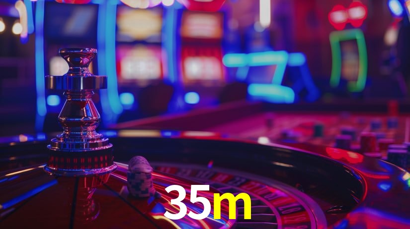 35m - Melhor Cassino De Caça-Níqueis Online - 35m.com